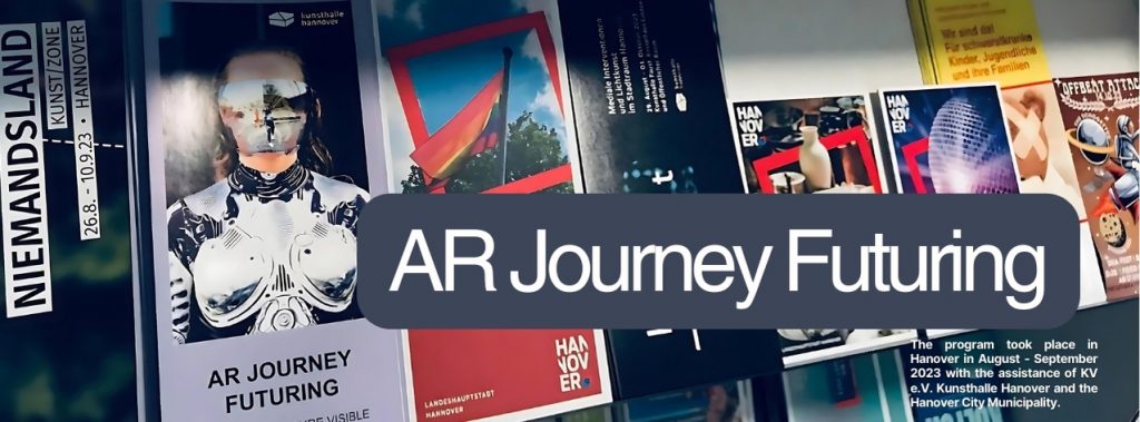 Posters and brochures for AR Journey Futuring by Vira DG's event displayed at Kuntshalle Hanover.